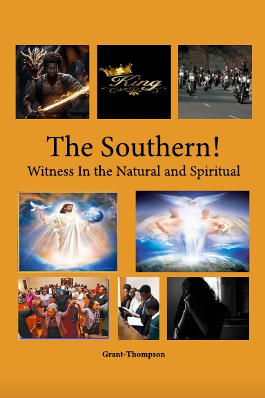 The Southern! Witness in the  Natural and Spiritual