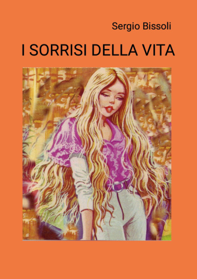 I SORRISI DELLA VITA