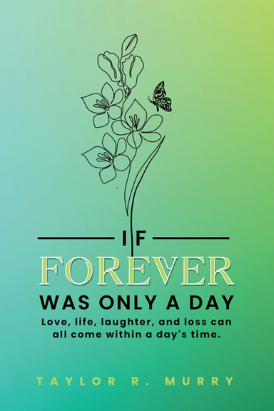 If Forever Was Only A Day