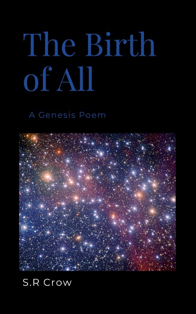 The Birth Of All: A Genesis Poem
