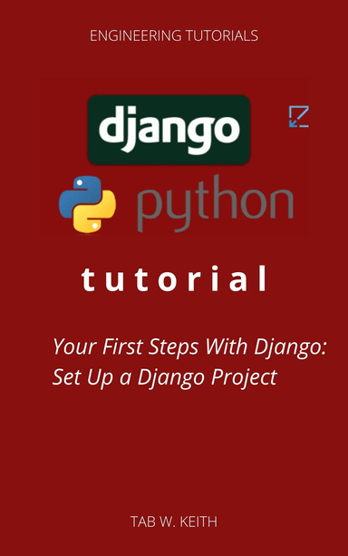 Your First Steps With Django Tutorial