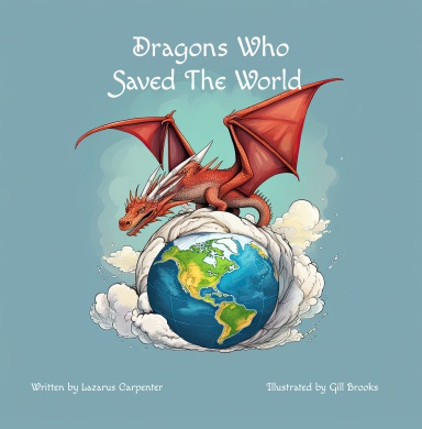 Dragons Who Saved The World