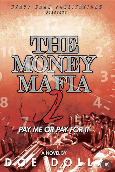 The Money Mafia 2: Pay Me Or Pay For It