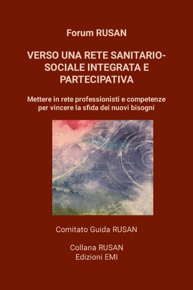 Verso una rete sanitario-sociale integrata e partecipativa