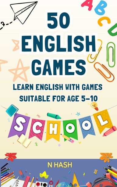 Learn English with Games: 50 Games for Your Kid to Learn English