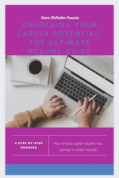 Unlocking Your Career Potential: The Ultimate Resume' Guide