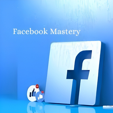 Facebook Mastery
