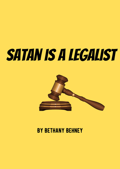 Satan is a Legalist