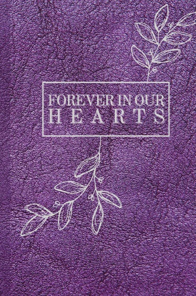 Forever In Our Hearts