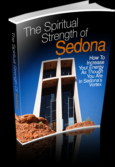 The Spiritual Strength of Sedona