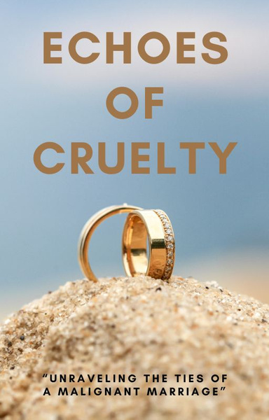 Echoes of Cruelty