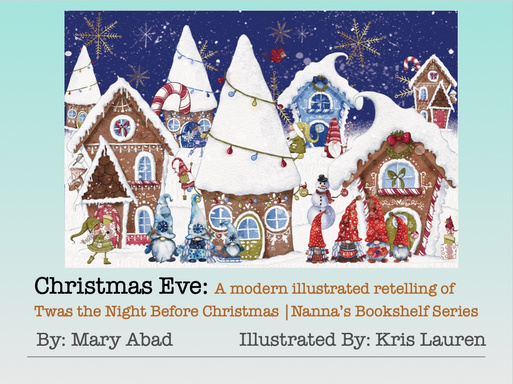 Christmas Eve: A modern illustrated retelling of Twas the Night Before Christmas | Nanna’s Bookshelf Series