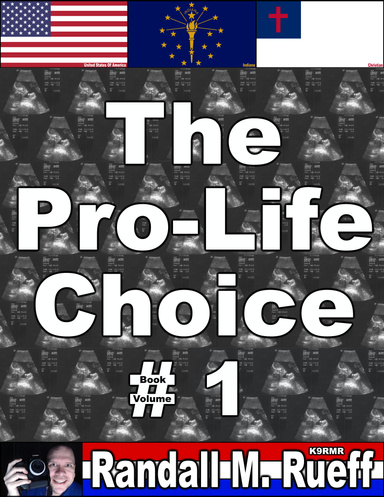 The Pro-Life Choice (1)