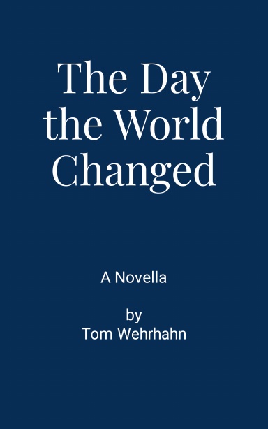 The Day the World Changed