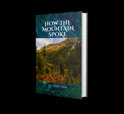 HOW THE MOUNTAIN SPOKE