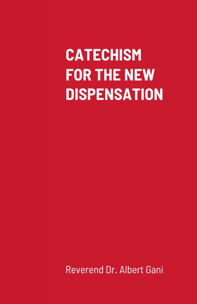 Catechism for the New Dispensation