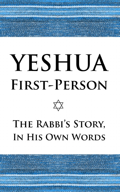 Yeshua First-Person
