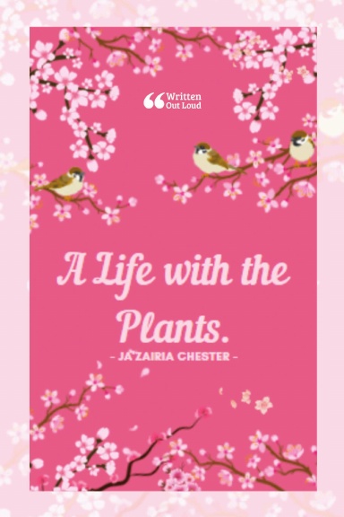 A Life with the Plants