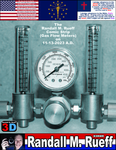 The Randall M. Rueff Comic Strip (Gas Flow Meters) on 11-13-2023 A.D.