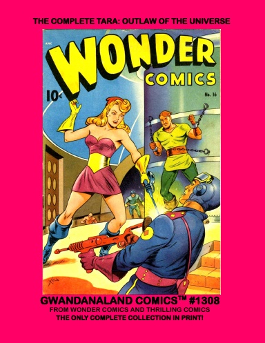 The Complete Tara: Outlaw Of The Universe