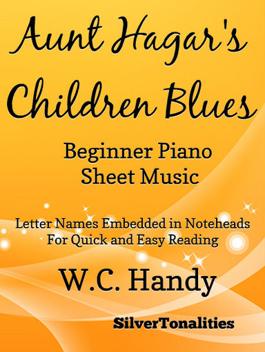 Aunt Hagar's Children Blues Beginner Piano Sheet Music