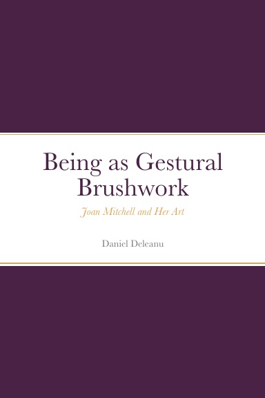 Being as Gestural Brushwork