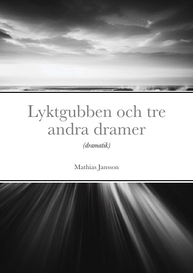 Lyktgubben och tre andra dramer