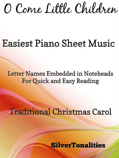 O Come Little Children Easiest Piano Sheet Music