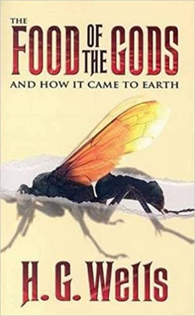 The Food of the Gods and How It Came to Earth Annotated