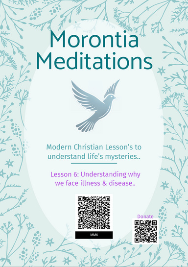 Morontia Meditations: Lesson 6. Reasons for illness & disease..