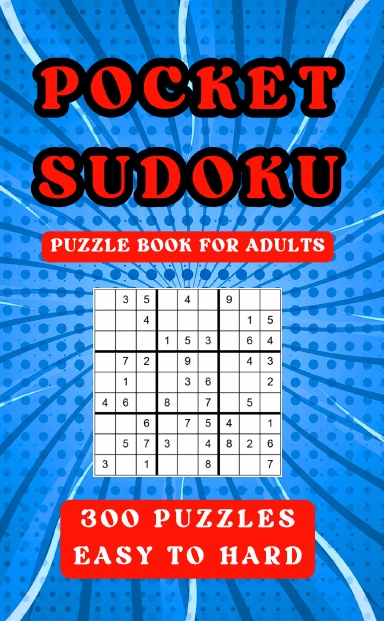 POCKET SUDOKU PUZZLE BOOK FOR ADULTS 300 PUZZLES EASY TO HARD