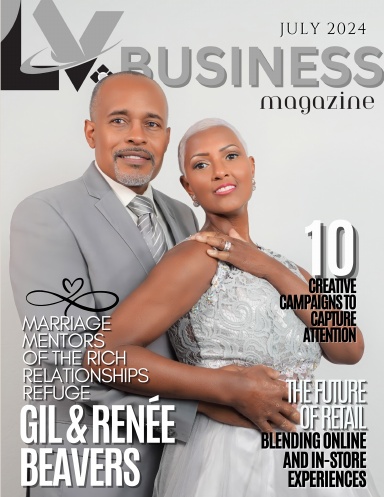 LV Business Magazine July 2024 - Gil & Renée Beavers