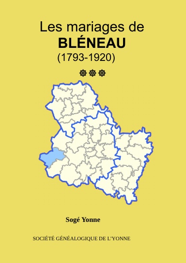 Les mariages canton de Bléneau (1793-1920) tome 3