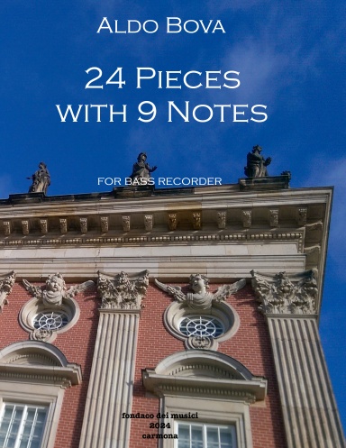 24 pieces with 9 notes (bass recorder)