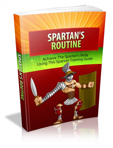 Spartan's Routine: Unleash Your Inner Warrior with a Transformative Fitness and Lifestyle Program