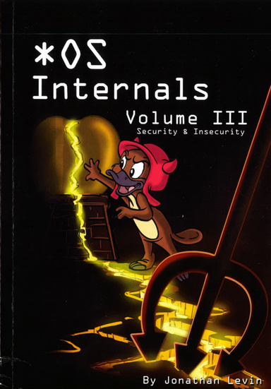 MacOS_and_iOS_Internals,_Volume_III_Security__Insecurity