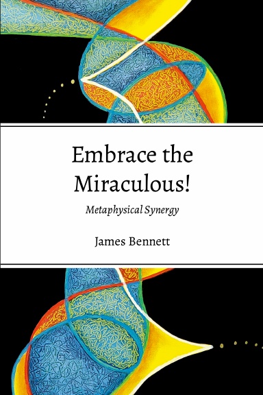 Embrace the Miraculous