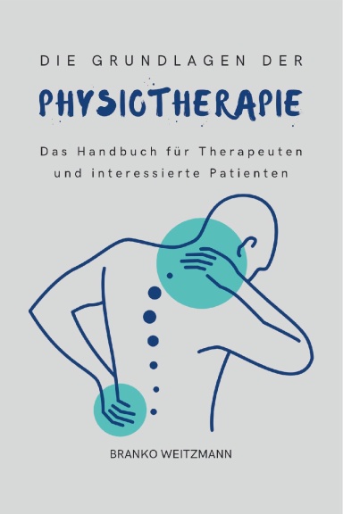 Die Grundlagen der Physiotherapie