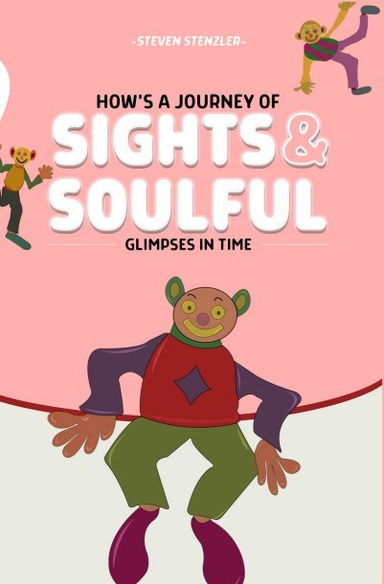 A Journey of Sights and Soulful Glimpses in Time