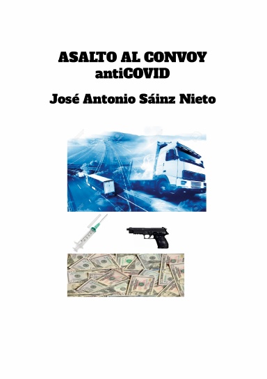 ASALTO AL CONVOY antiCOVID