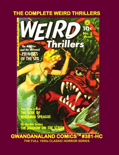 The Complete Weird Thrillers (HC)