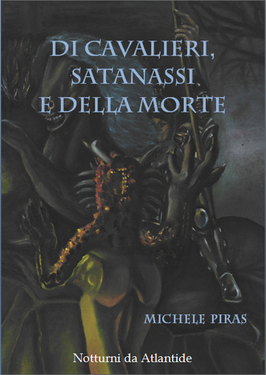 Di Cavalieri, Satanassi e della Morte