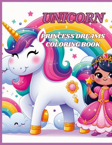 Unicorn Princess Dreams Coloring Book