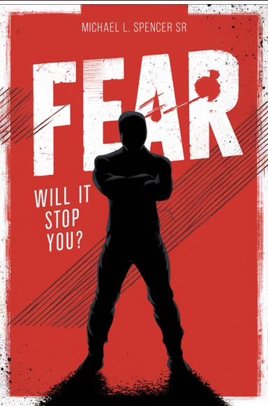 FEAR Will It Stop You?