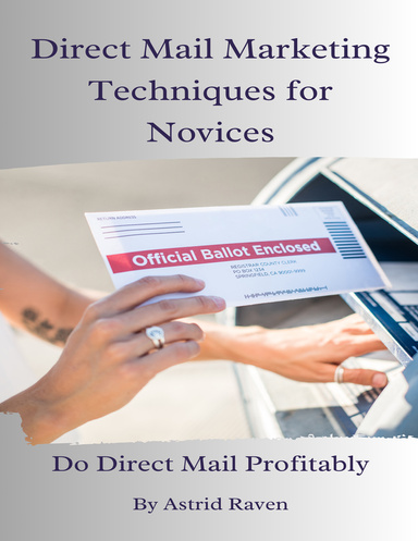 Direct Mail Marketing Techniques for Novices