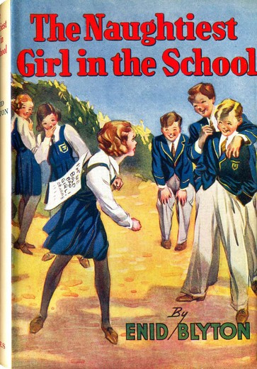 The Naughtiest Girl in the School (Naughtiest Girl #1)