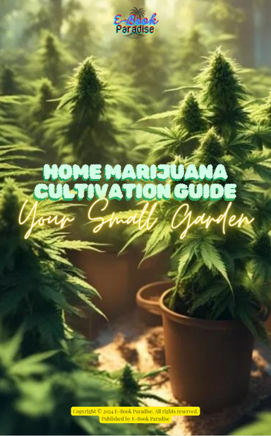 Home Marijuana Cultivation Guide