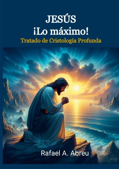 JESÚS ¡Lo máximo!