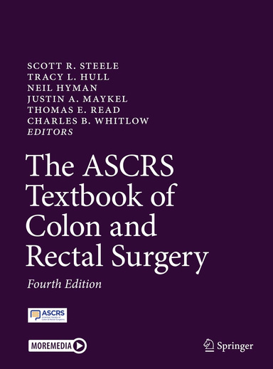 The ASCRS Textbook of Colon and Rectal Surgery 4th