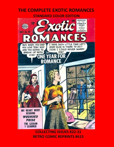 THE COMPLETE EXOTIC ROMANCES STANDARD COLOR EDITION